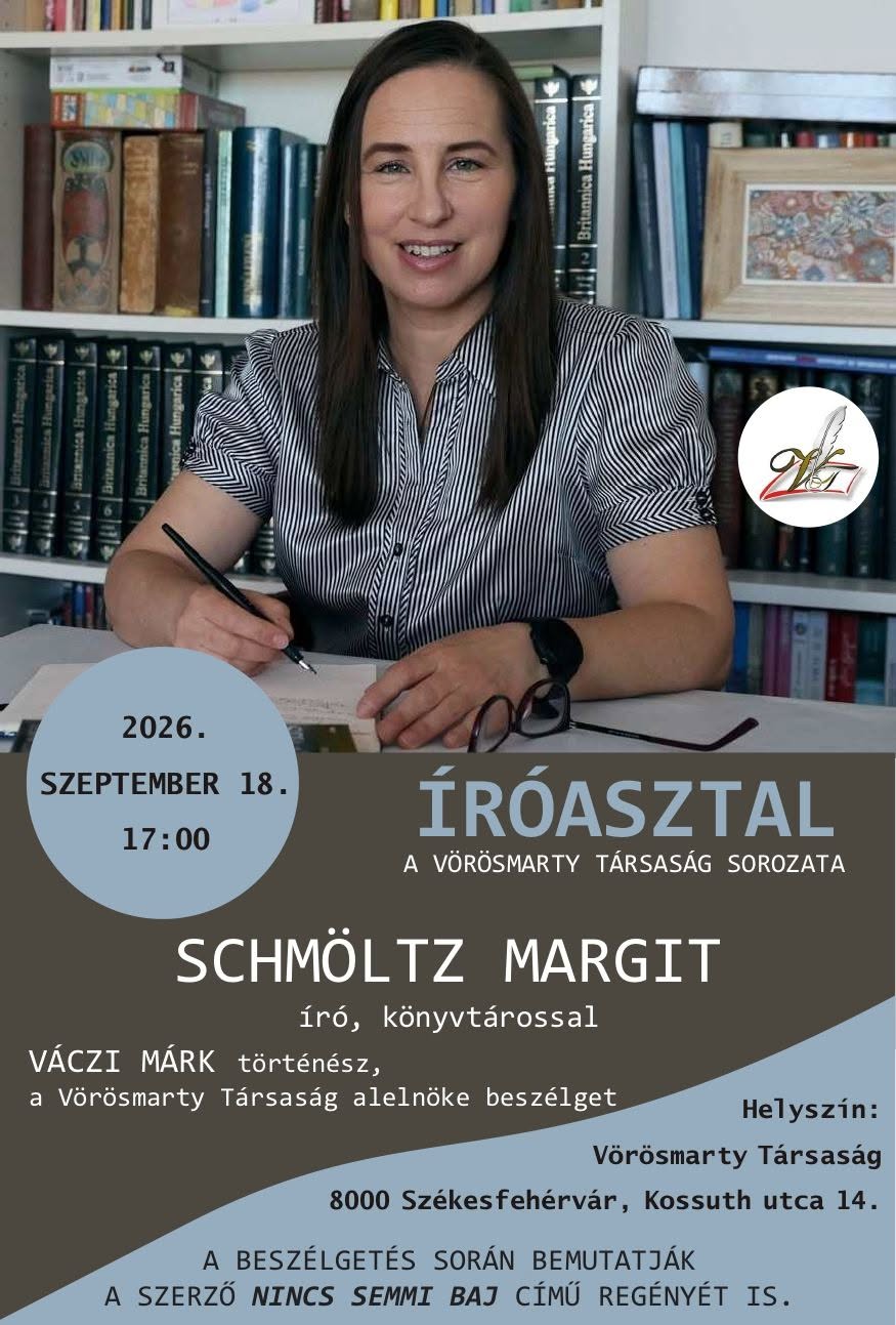 Schmöltz Margit író lesz a Vörösmarty Társaság Íróasztal sorozatának vendége